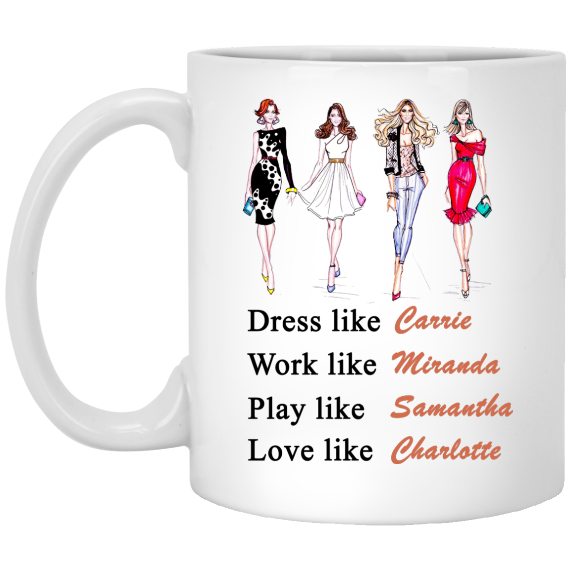 Sex and the City - Carrie Miranda Samantha Charlotte Mugs