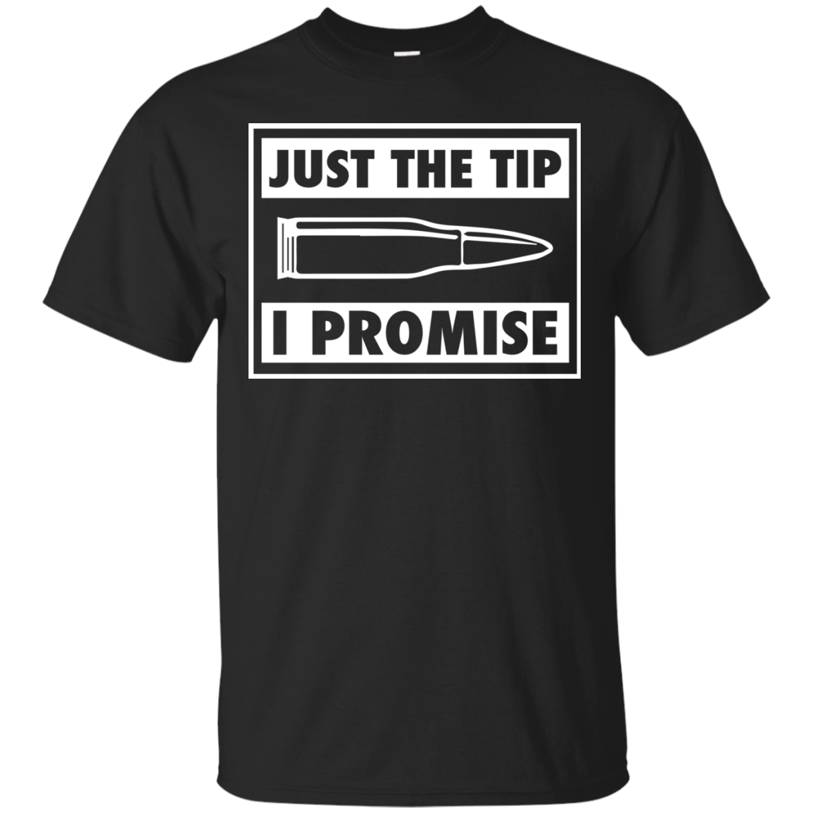 Just The Tip I Promise T - just the tip i promise Products