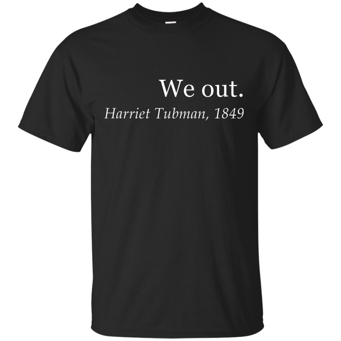 We out shop harriet tubman sweatshirt