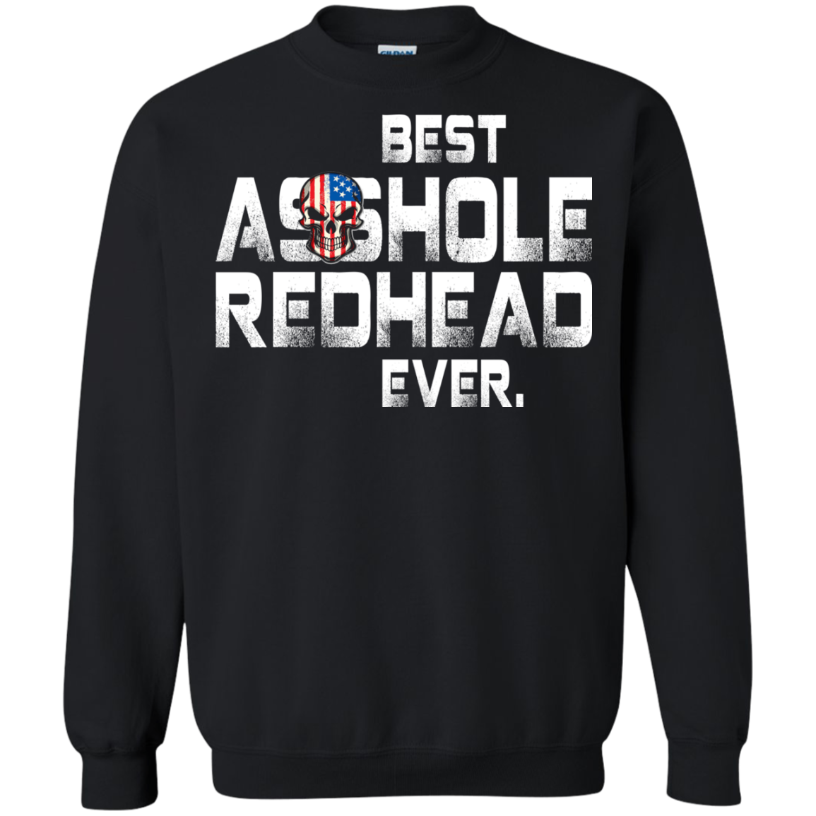 Best asshole Redhead Ever shirt, hoodie, tank