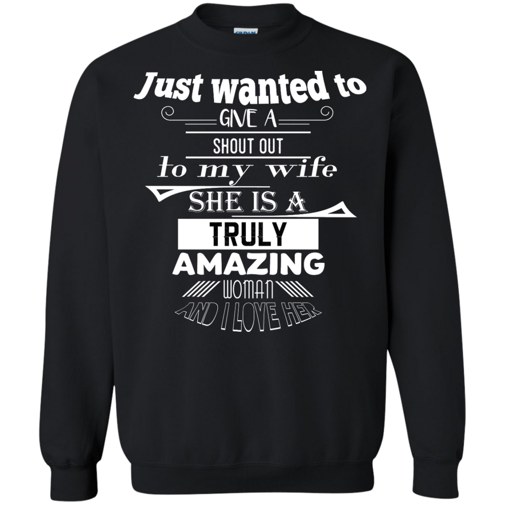 Just Wanted Give Shout Out My Wife Shirt Tank Hoodie 3035