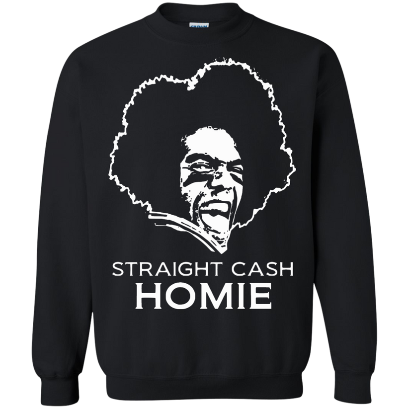 Straight Cash Homie Shirt, Sweater: Randy Moss