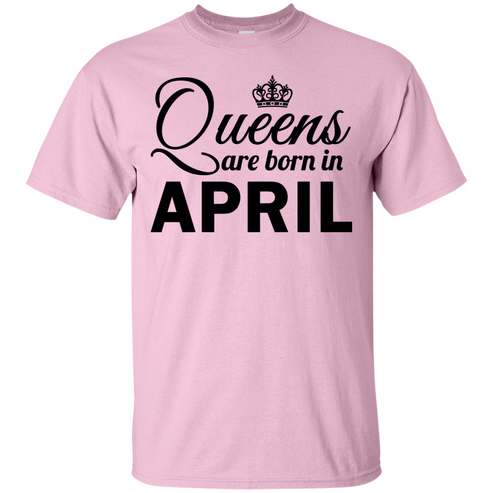 Queens are born in April Shirt, Hoodie, Tank