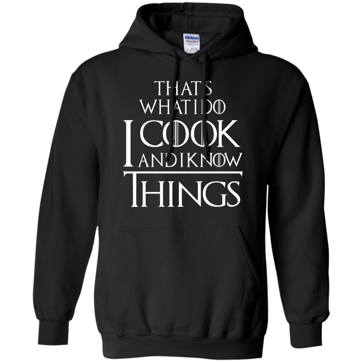 That's What I Do I Cook And I Know Things Shirt, Hoodie, Tank
