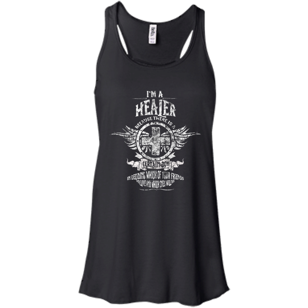 I M A Healer Because There Is A Certain Joy In Deciding Shirt, Tank